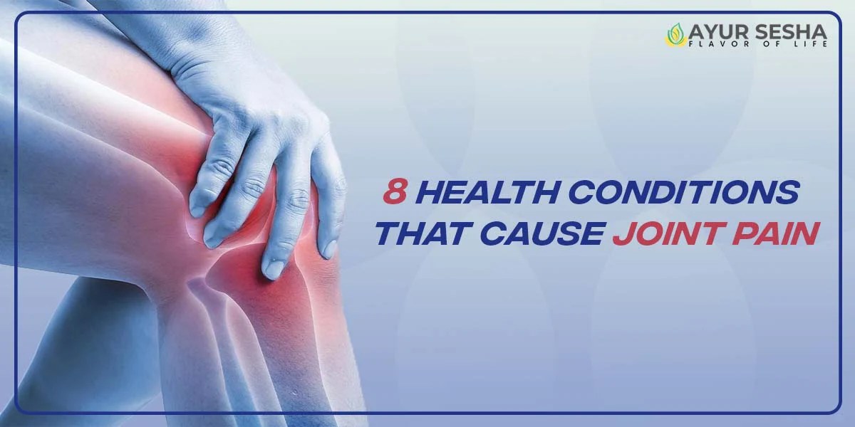 8 Common Causes of Joint Pain and How to Diagnose Them